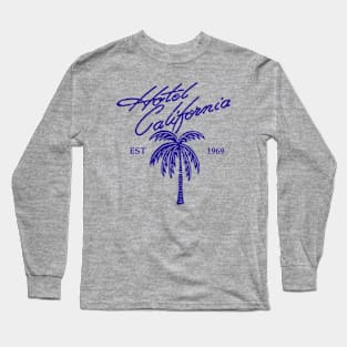 Hotel California Est 1969 Long Sleeve T-Shirt